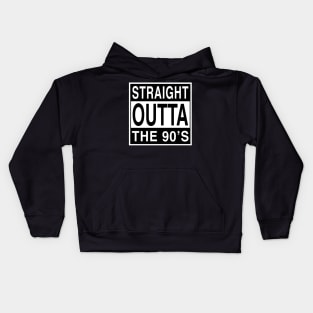 Straight Outta The 90's Kids Hoodie